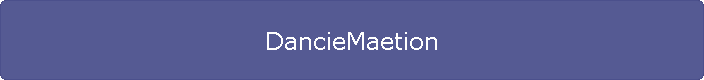 DancieMaetion